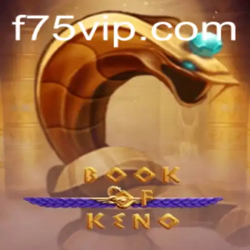 Unveiling the Thrilling World of BookOfKeno on F75.com