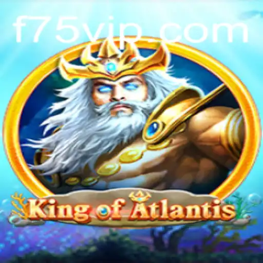 Explore the World of KingofAtlantis: An In-Depth Guide